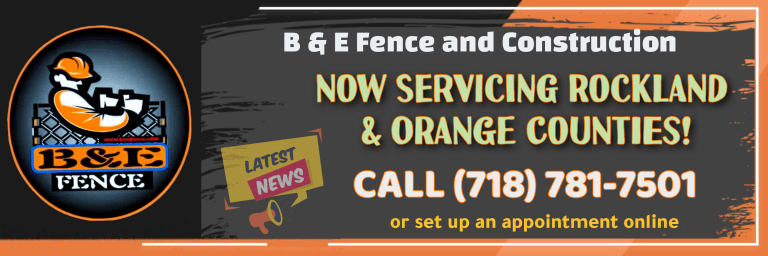 B&E fence servicing Rockland and Orange counties now